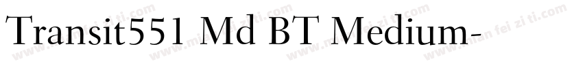 Transit551 Md BT Medium字体转换